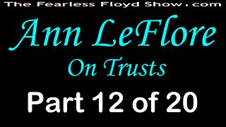 Ann LeFlore On Trusts - Part 12 of 20