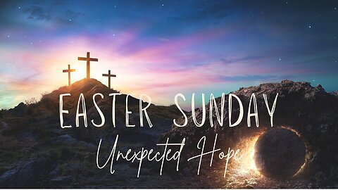 Unexpected Hope // Calvary Chapel Tri-Cities