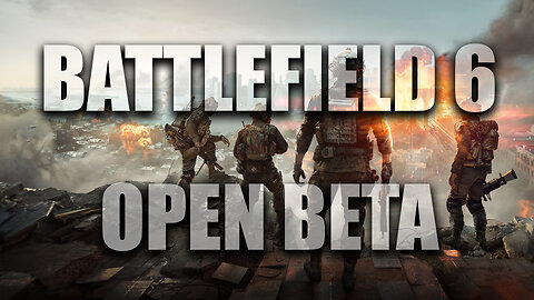 Battlefield 6 Open Beta