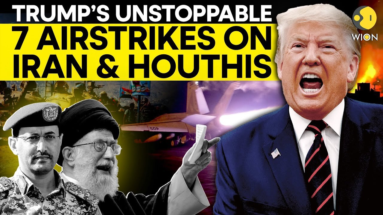 War LIVE: Iran, Yemen Under Fire? Trump’s 7 Continuous Airstrikes! | US-Houthis War LIVE
