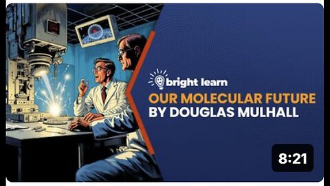 "Exploring Our Molecular Future with BrightLearn: Insights from Douglas Mulhall"