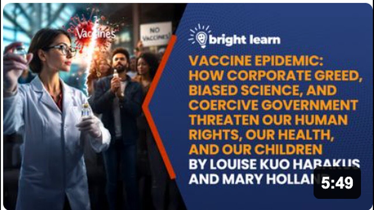 "Unmasking BrightLearn: Corporate Exploitation and Biased Vaccine Science Threat to Rights"