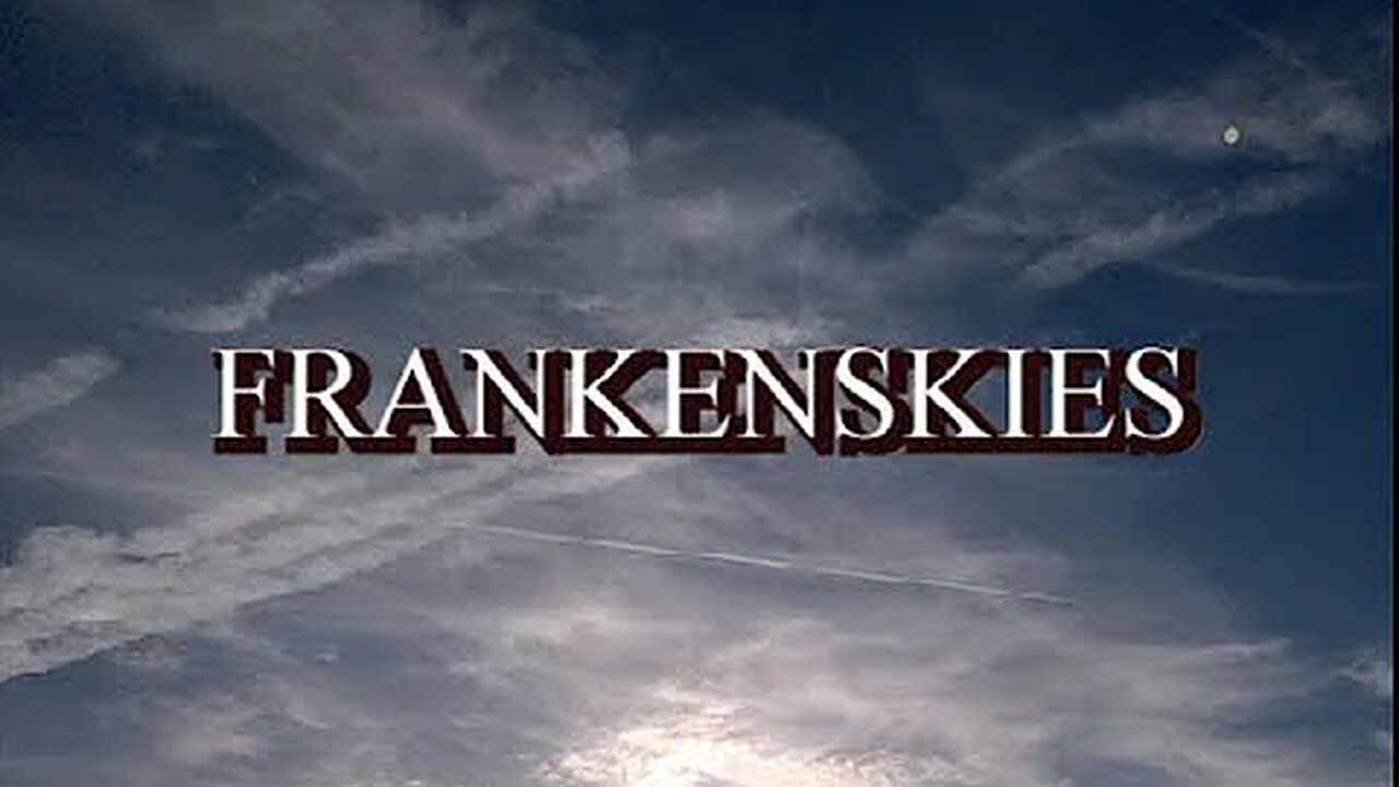 FRANKENSKIES (NEW) DOCUMENTARY (MUST SEE!)