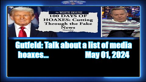Gutfeld Talk about a list of media hoaxes
