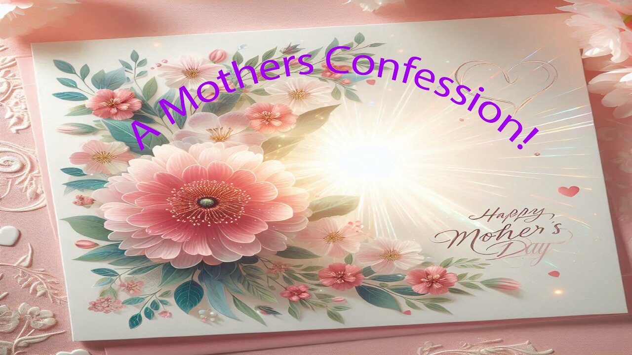 A Mother's Confession ! Mothers Day Service - May 11, 2025