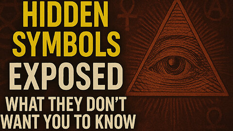 Hidden Symbols EXPOSED: What They Don’t Want You to Know