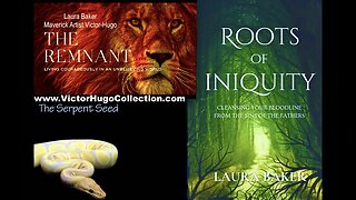 Victor Hugo Laura Baker Roots Of Iniquity Satanic Christians Israel USA Traitors Serpent Seed Line