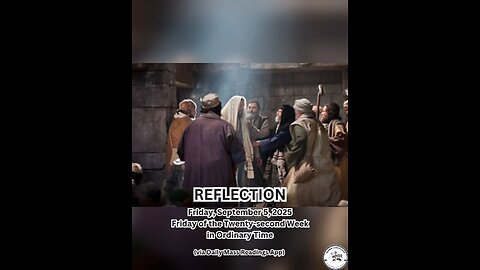 (Reflection) Friday, September 5, 2025 Friday of the Twenty-second Week in Ordinary Time #faith