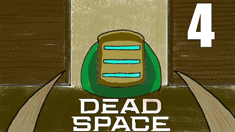 Dead Space: Part 4 - If at first it doesn't work...STOMP HARDER!