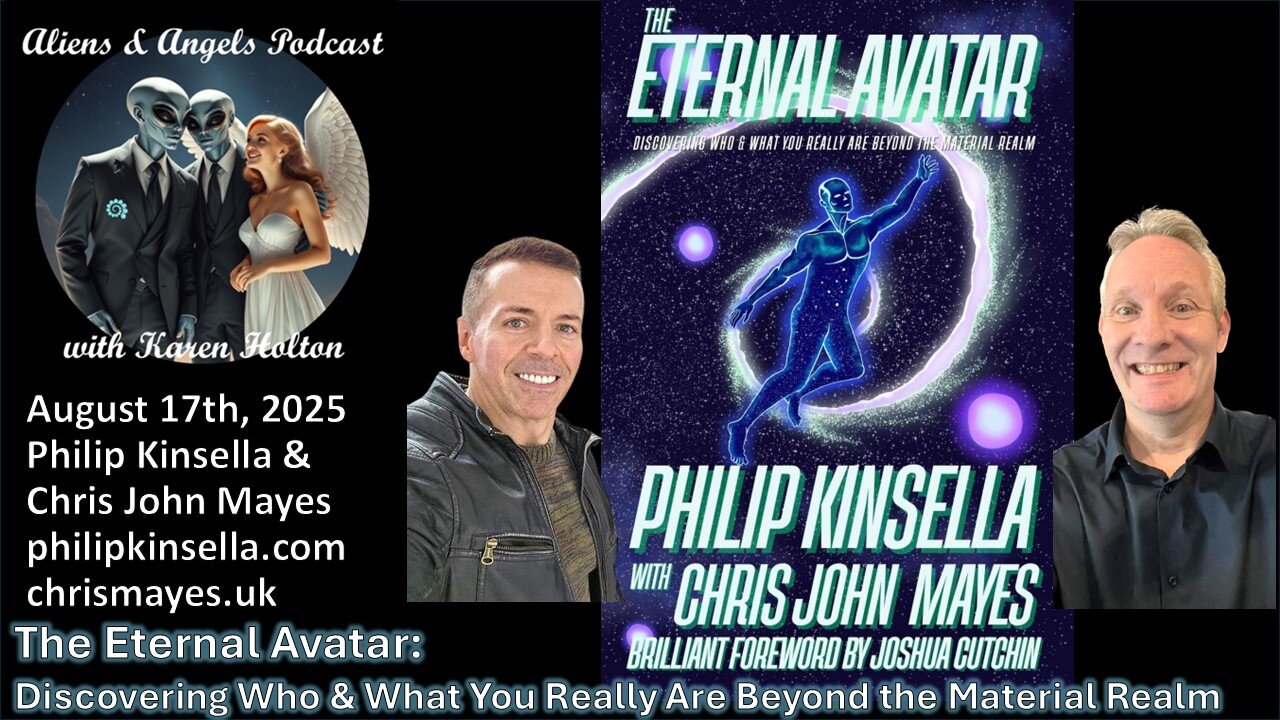 Aliens & Angels Live Podcast, August 17th, 2025 – Philip Kinsella & Chris John Mayes