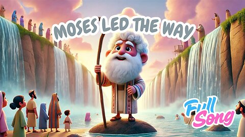 Moses Led the Way 🧺 | Powerful Gospel Song About Faith and Courage