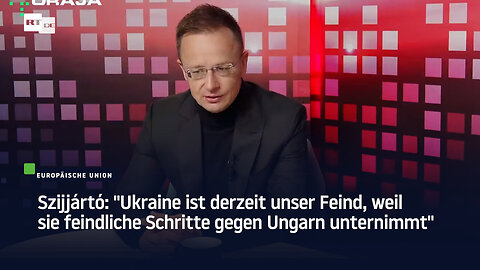 Szijjártó: "Ukraine ist derzeit unser Feind, weil sie feindliche Schritte gegen Ungarn unternimmt"