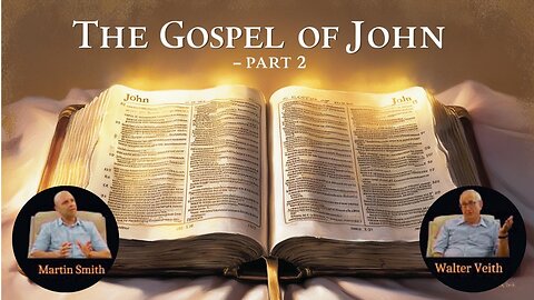 Walter Veith & Martin Smith - Gospel of John - For Your Ears Only - Message For Our Time : Part 2