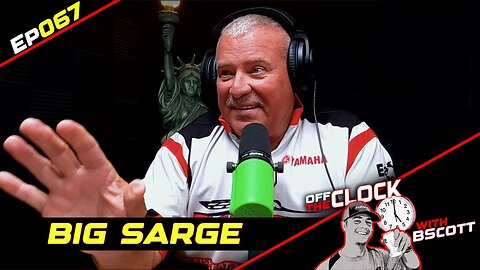 BIG SARGE FISHING | Ep067 | Off The Clock with B Scott