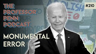 We NEED to Talk About This!!! | MONUMENTAL ERROR w/ Professor Penn | EP210