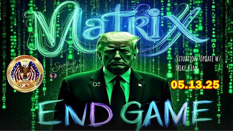 Patriot Underground HUGE Intel May 13: "Important Update By Patriot Underground & Mike King"