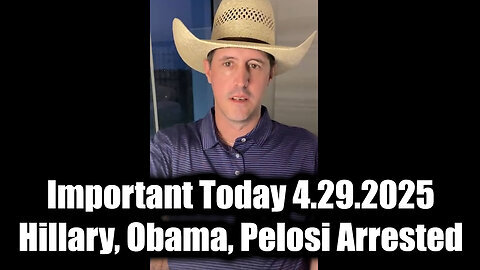 Derek Johnson Important Today 4.29.25 - Hillary, Obama, Pelosi Arrested