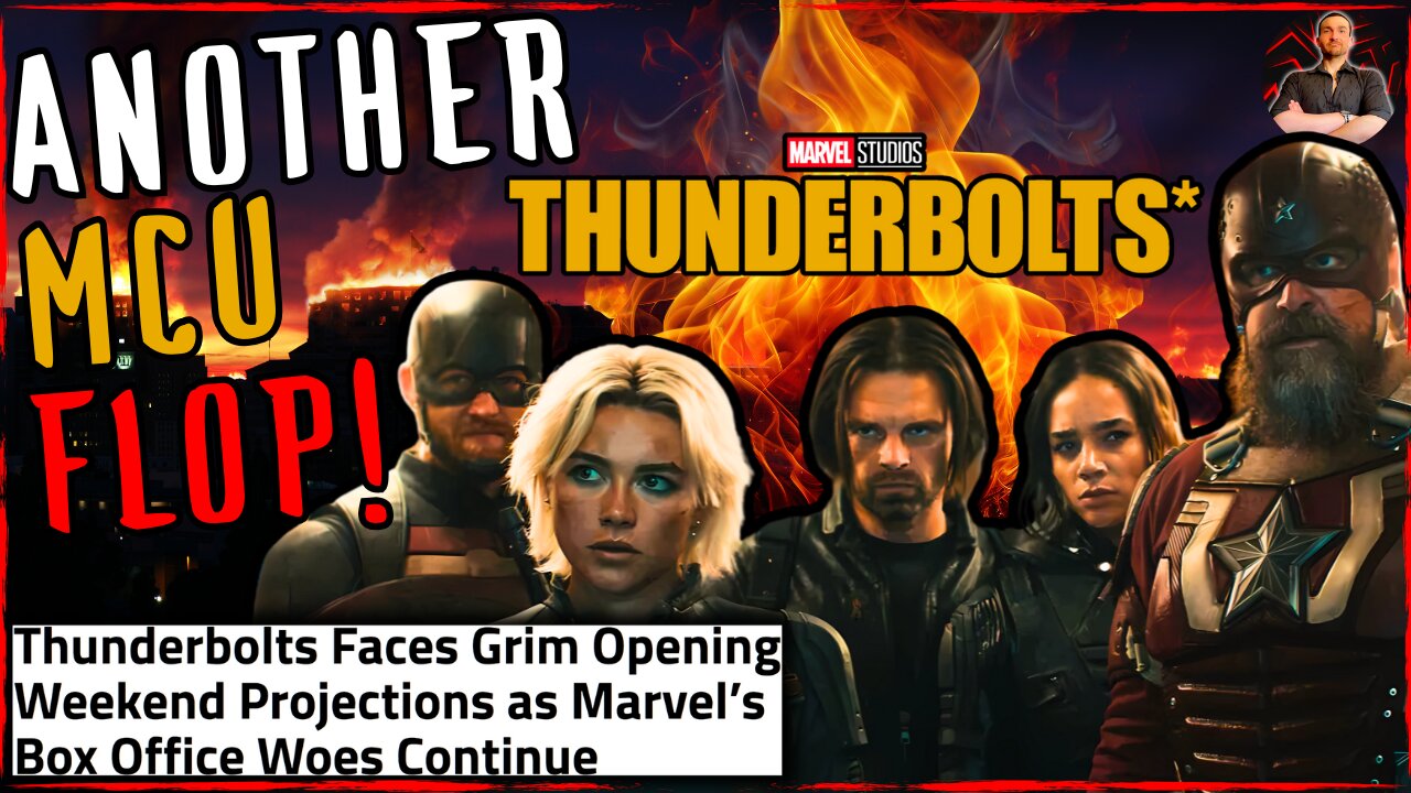 Thunderbolts FLOPPING Signals the END of Marvel as We Know It!