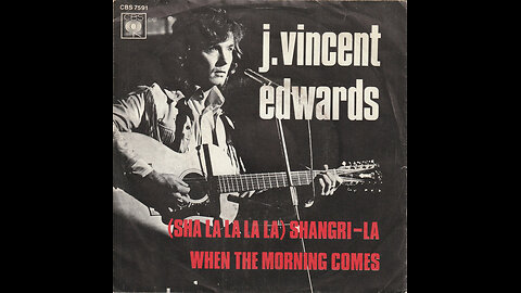 J. Vincent Edwards --- (Sha La La La La) Shangri-La