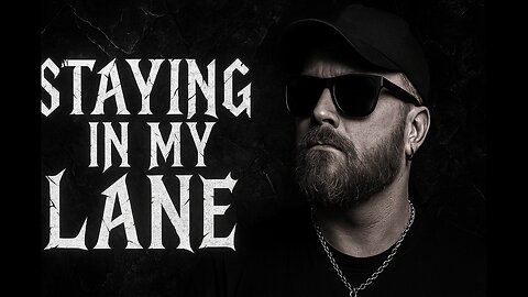Staying In My Lane