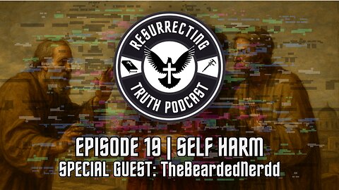 Episode 19 | Self Harm