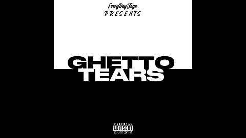 EveryDayJaye - From The Trenches (Ghetto Tears)