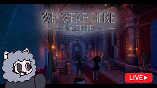 Will the Jester Catch Us Again? | We Were Here Together