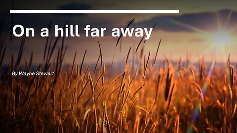 Easter 2025 - On A Hill Far Away