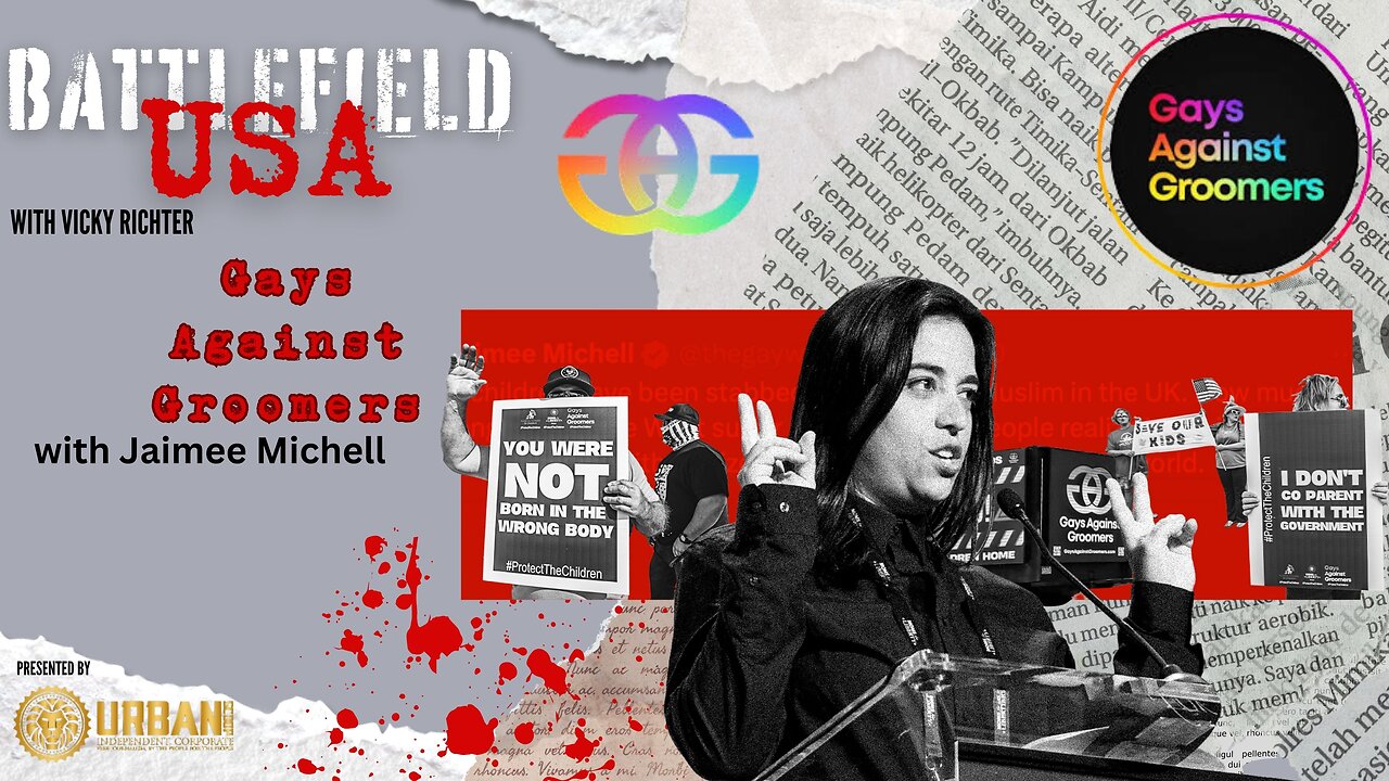 BATTLEFIELD USA - EPISODE 5 - GAYS AGAINST GROOMERS