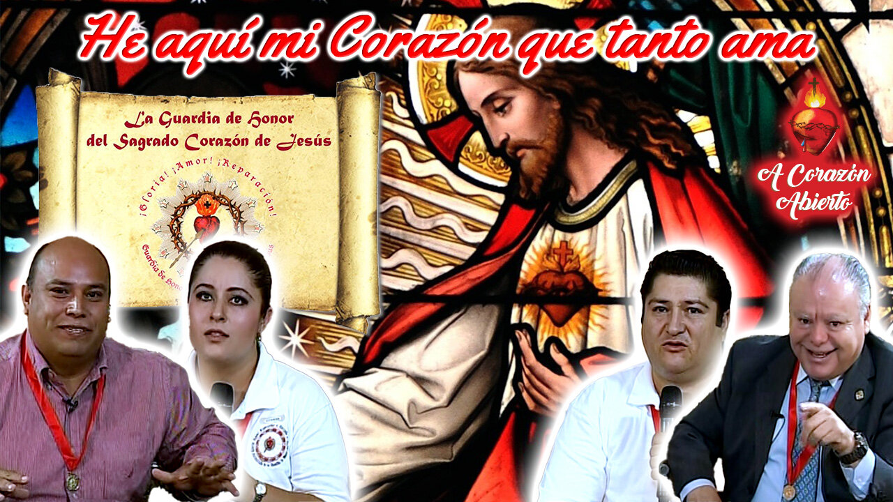 He aquí mi Corazón que tanto ama - A Corazón Abierto