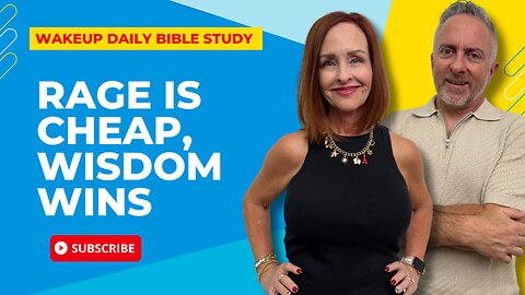 Rage Is Cheap, Wisdom Wins