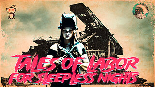 Tales of Labor for Sleepless Nights
