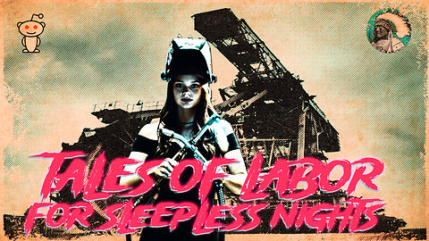 Tales of Labor for Sleepless Nights