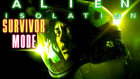 👽 Alien: Isolation (2014) 👽 💥 Survivor Mode (DLC) on Sevastopol Station 💥 #1
