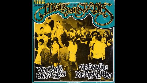 Various - Highs in the Mid Sixties Vol 1: L.A. '65 Teenage Rebellion (1983) [Full Album]