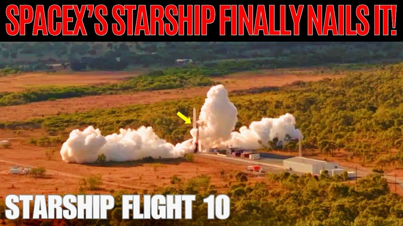 After 9 Failures… Starship Flight 10 Stuns the World!