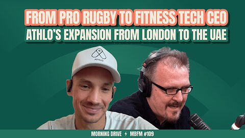 Morning Drive | From Pro Rugby to Fitness Tech CEO: The Story of Athlo's Founder | Mira Business FM