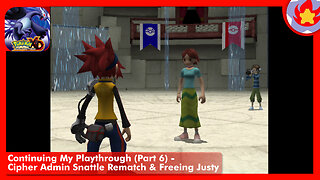 Continuing My Playthrough (Part 6) - Cipher Admin Snattle 2 & Justy | Pokémon XD: Gale of Darkness