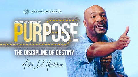 The Discipline of Destiny - Keion Henderson