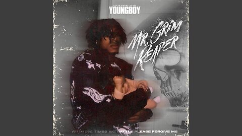 NBA Youngboy - Mr. Grim Reaper