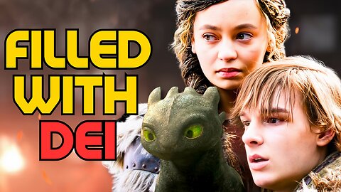 How To Train Your Dragon Was WOKE And Filled With DEI!