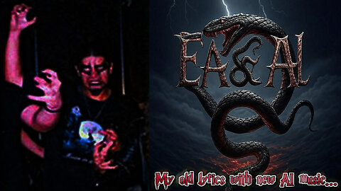 1) EA & AI -2025- My old lyrics with new AI music
