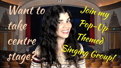 Join my Pop-Up Themed Singing Group at Be Free To Sing®!