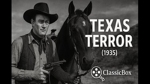 Texas Terror (1935) - John Wayne Western Classic | Full Movie | High-Stakes Frontier Drama
