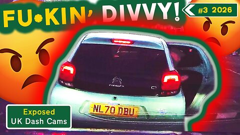 Compilation #3 - 2026 | Unbleeped & Without Commentary | Exposed: UK Dash Cams