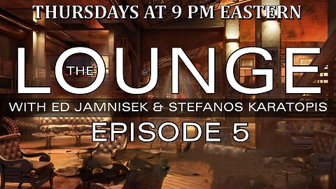 The Lounge Episode 5 with Ed Jamnisek & Stefanos Karatopis