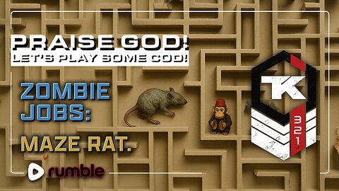 Praise God! Zombie Jobs: Maze Rat. Pt3