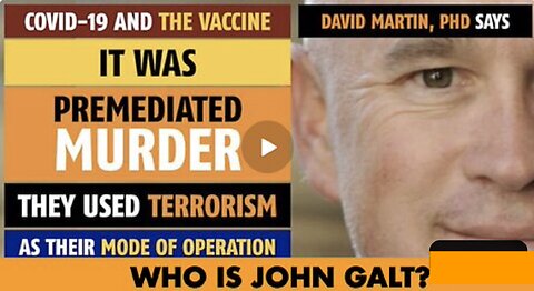 DR David Martin ON A CRUSADE TO EXPOSE THE GENOCIDE. WHO IS John Galt?
