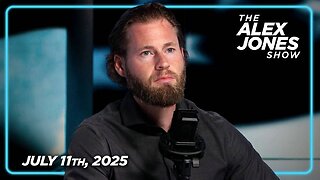 The Alex Jones Show FRIDAY FULL SHOW 7/11/25
