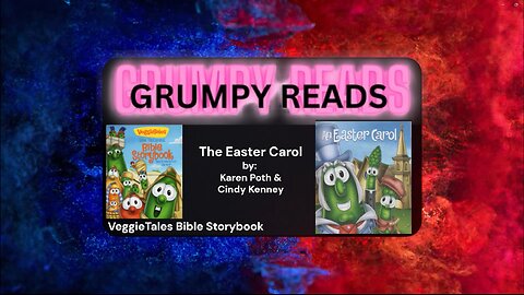 Bible Storybook-The Easter Carol-Grumpy Reads- fatrobzpizza VeggieTales